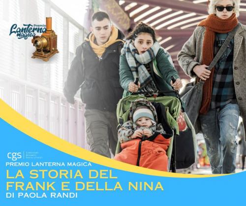 (6 settembre) LA STORIA DEL FRANK E DELLA NINA: Premio Lanterna Magica 2024